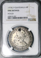 1773 NGC Fine Guatemala 4 Reales Spain Colonial Charles III Rare Silver Coin POP 1/0 (24102005C)