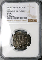 1474 NGC XF 40 Spain Ferdinand Isabella 1 Real Columbus Seville Mint Hammered Silver Coin (25020501D)